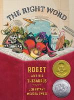 The right word : Roget and his thesaurus /